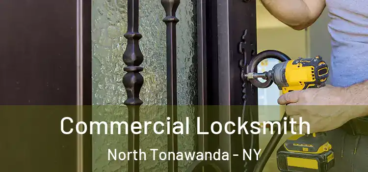 Commercial Locksmith North Tonawanda - NY
