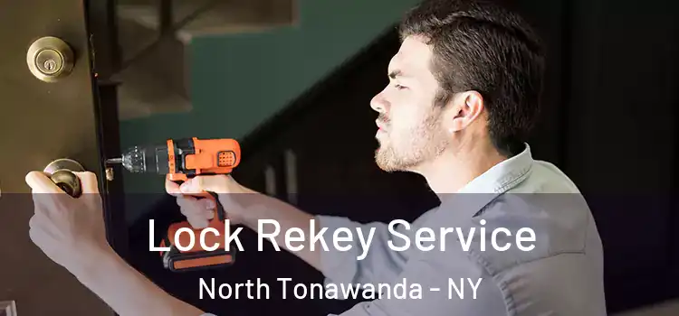 Lock Rekey Service North Tonawanda - NY
